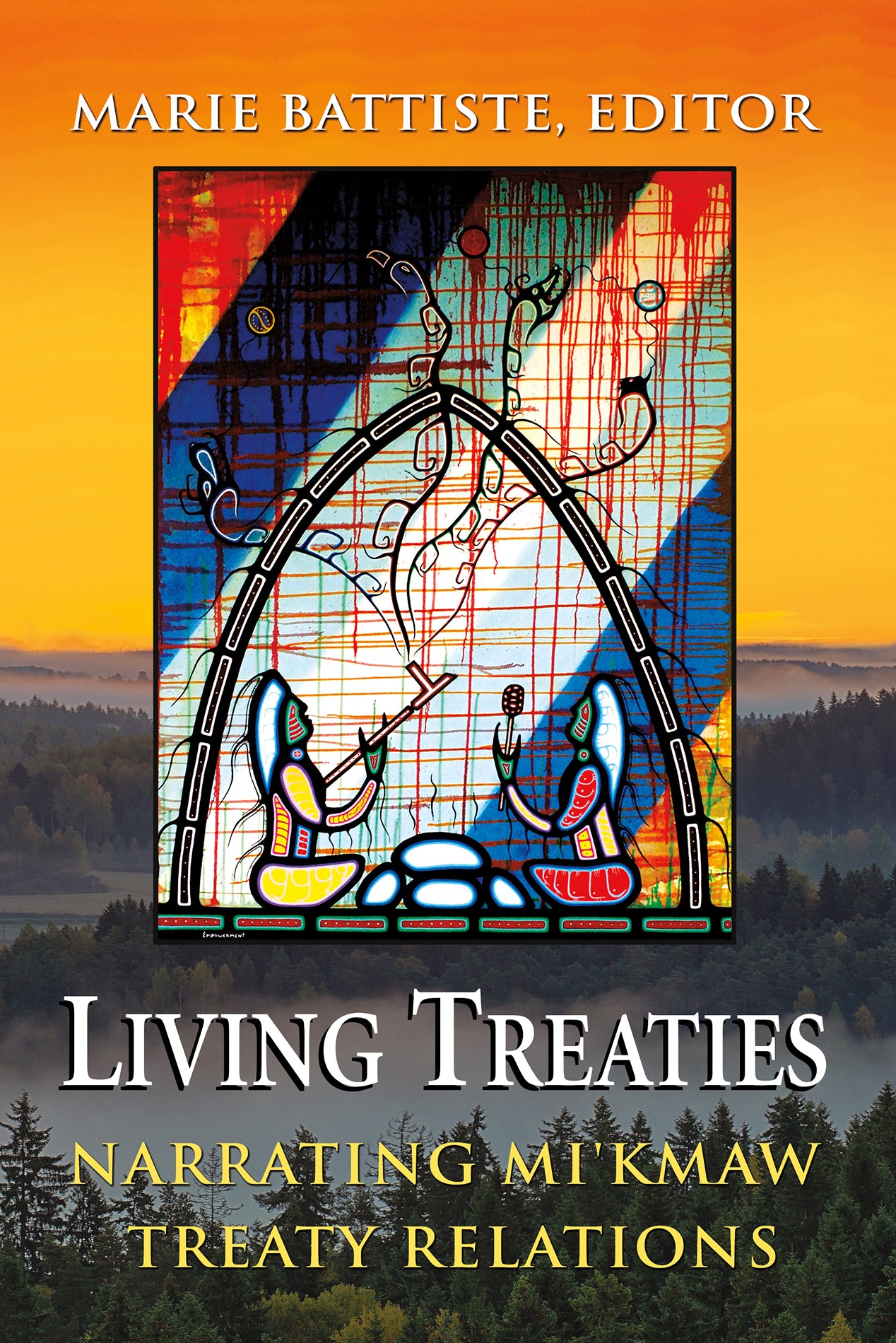 Living Treaties - Narrating Mi'kmaw Treaty Relations - Agricola Street Books