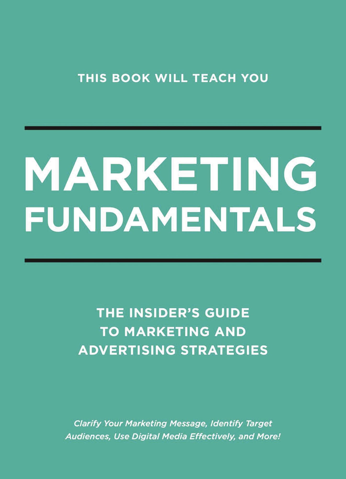 This Book Will Teach You Marketing Fundamentals - Agricola Street Books