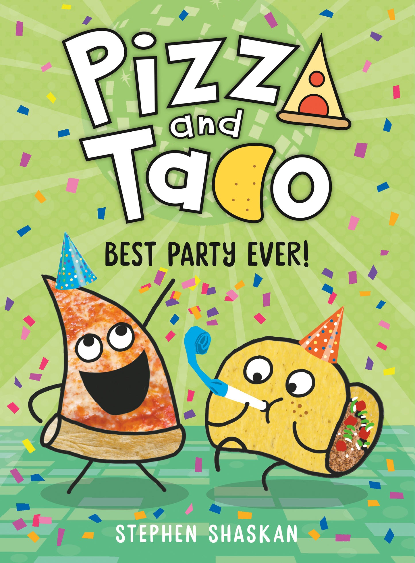 Pizza and Taco: Best Party Ever! - Agricola Street Books