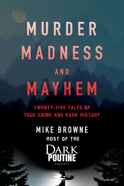 Murder, Madness and Mayhem - Agricola Street Books