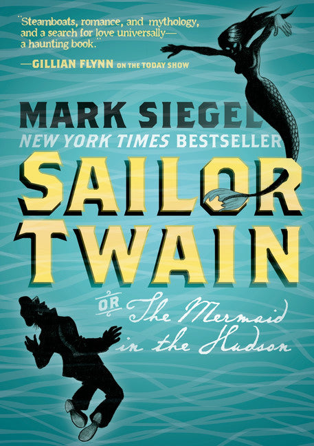 Sailor Twain: Or: The Mermaid in the Hudson - Agricola Street Books