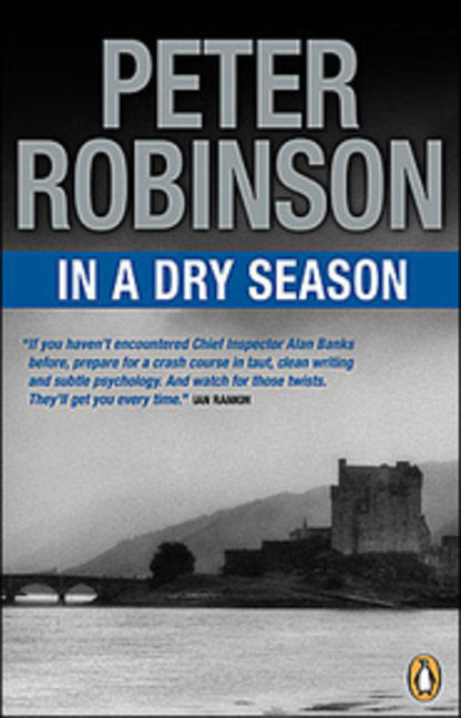 In a Dry Season (Inspector Banks #10) - Agricola Street Books