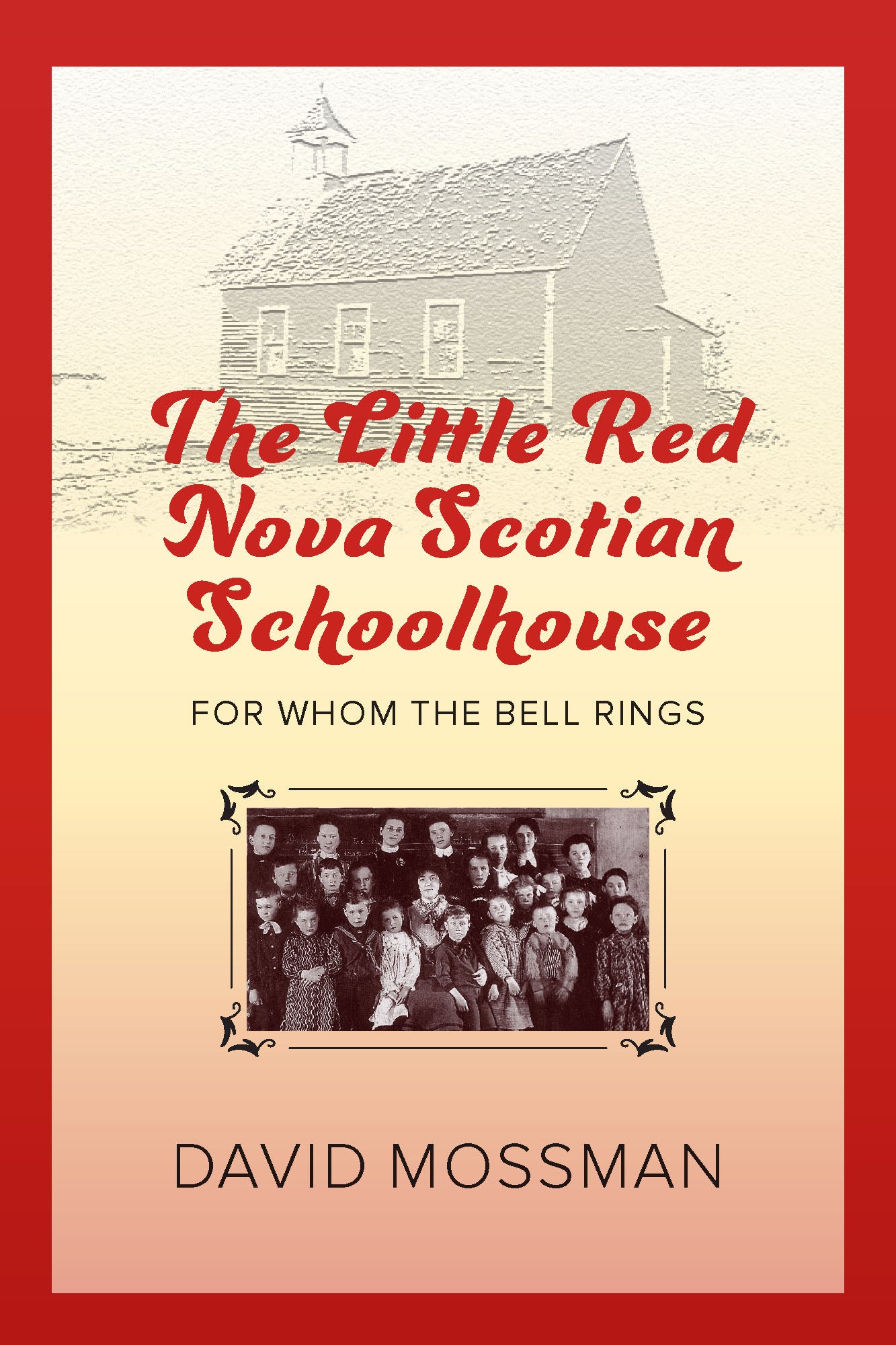 The Little Red Nova Scotian Schoolhouse - Agricola Street Books
