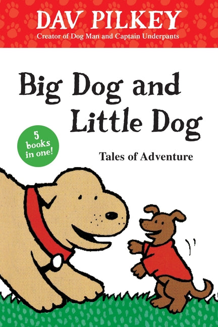 Big Dog and Little Dog Tales of Adventure - Agricola Street Books