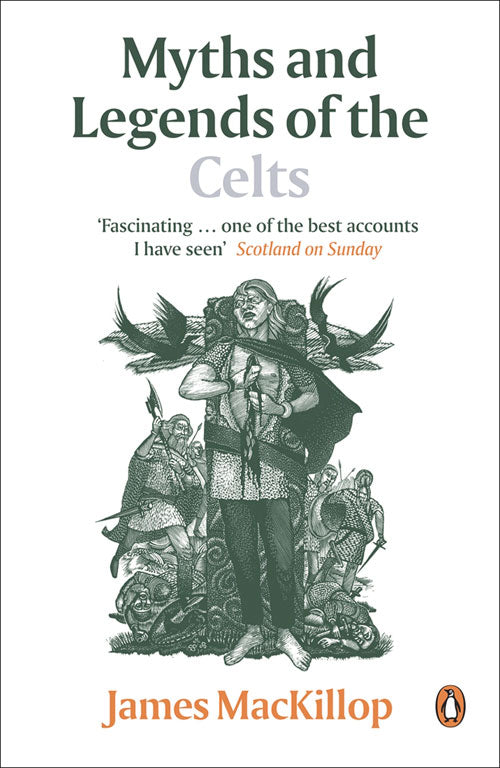 Myths and Legends of the Celts - Agricola Street Books