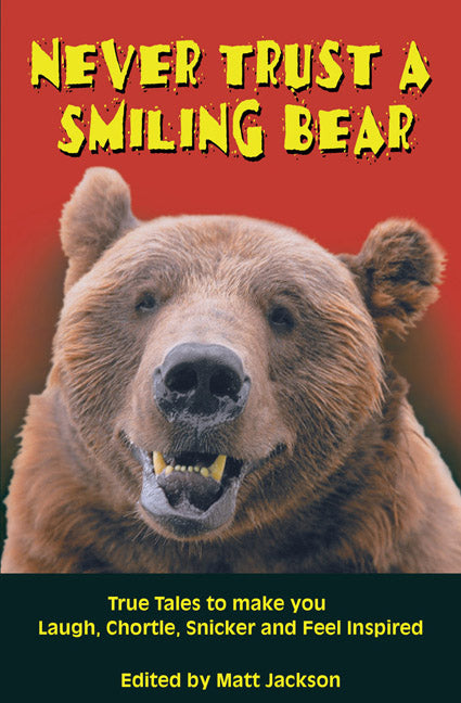 Never Trust A Smiling Bear - Agricola Street Books
