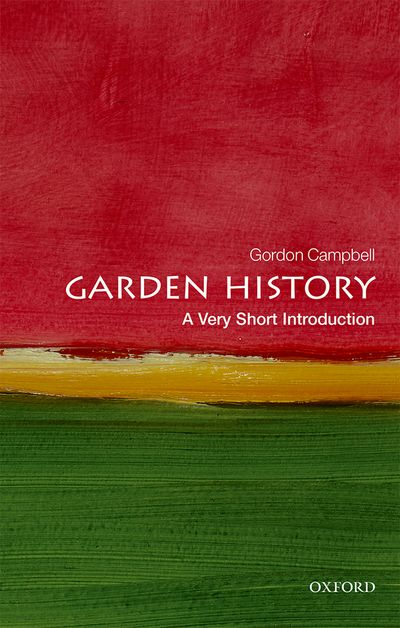 Garden History: A Very Short Introduction - Agricola Street Books