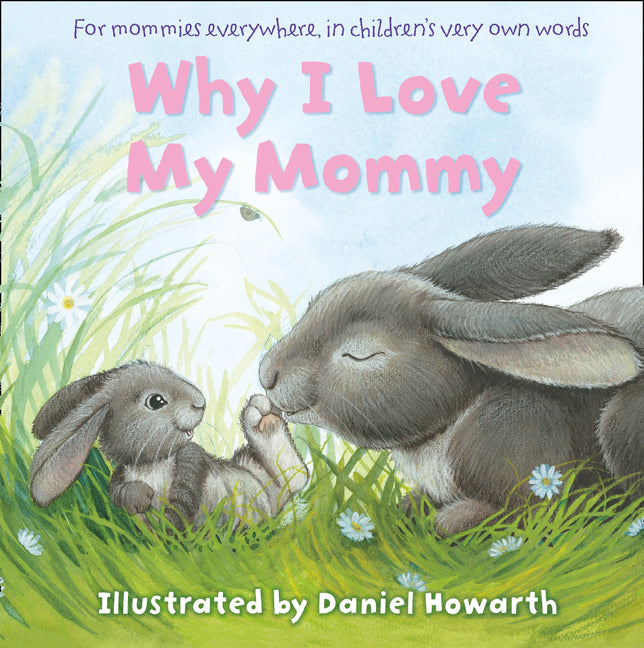 Why I Love My Mommy - Agricola Street Books