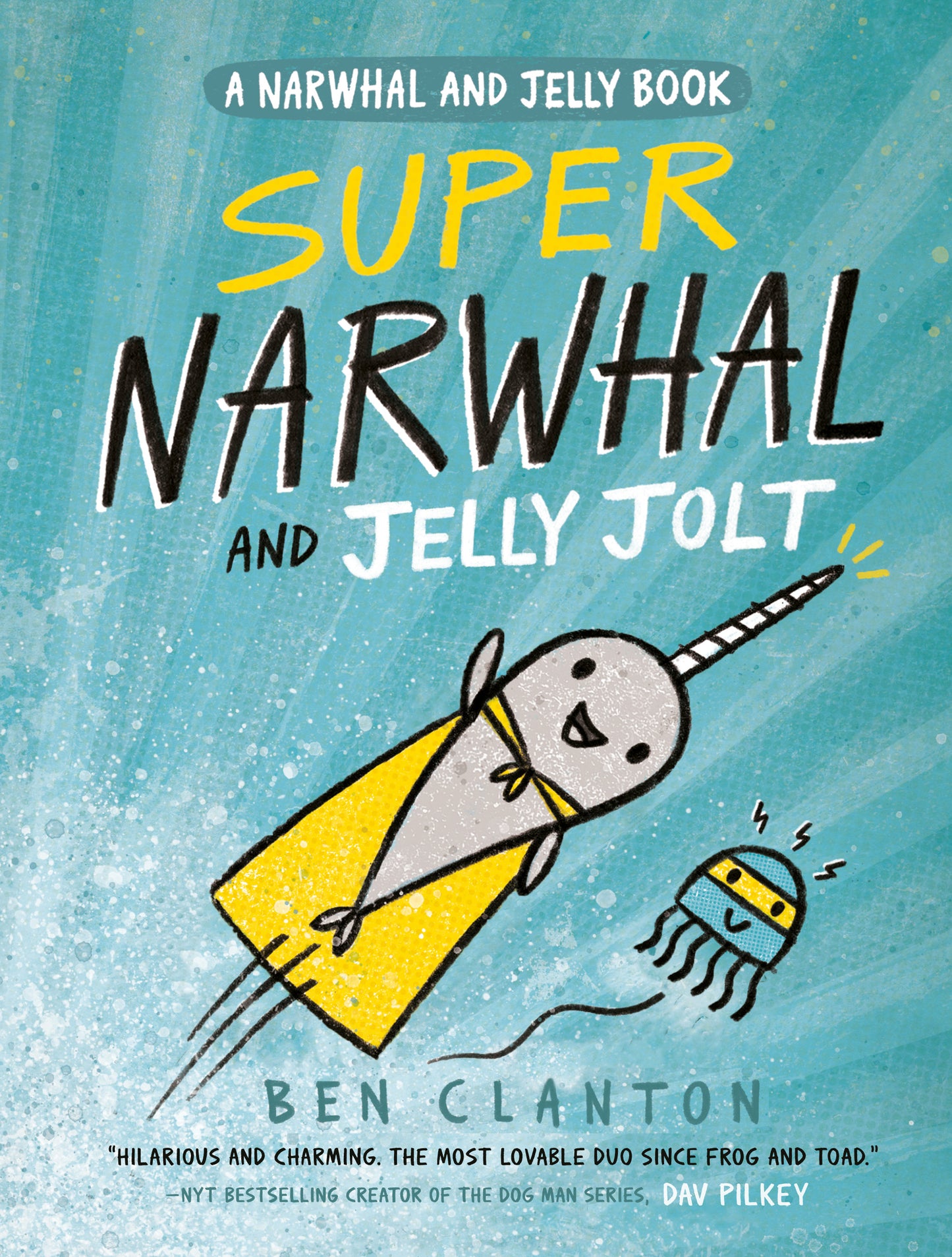 Super Narwhal and Jelly Jolt (A Narwhal and Jelly Book #2) - Agricola Street Books