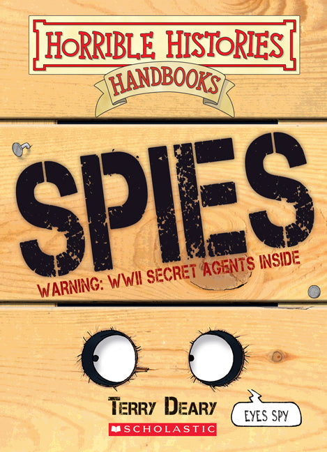 Horrible Histories Handbooks: Spies - Agricola Street Books