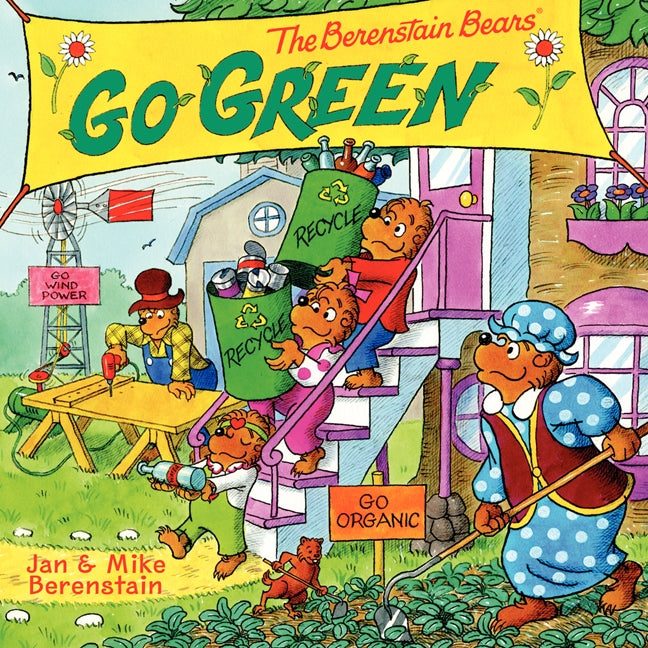 The Berenstain Bears: Go Green - Agricola Street Books