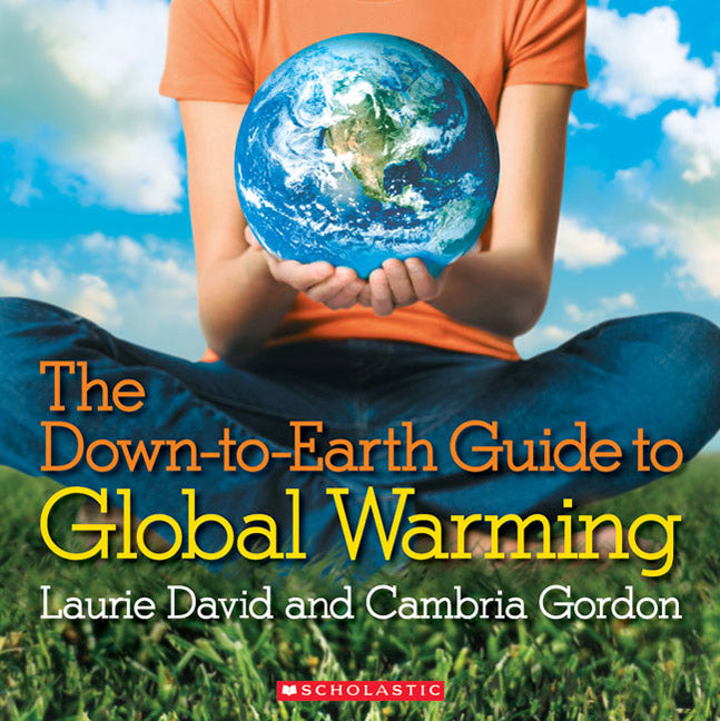 The Down to Earth Guide to Global Warming - Agricola Street Books