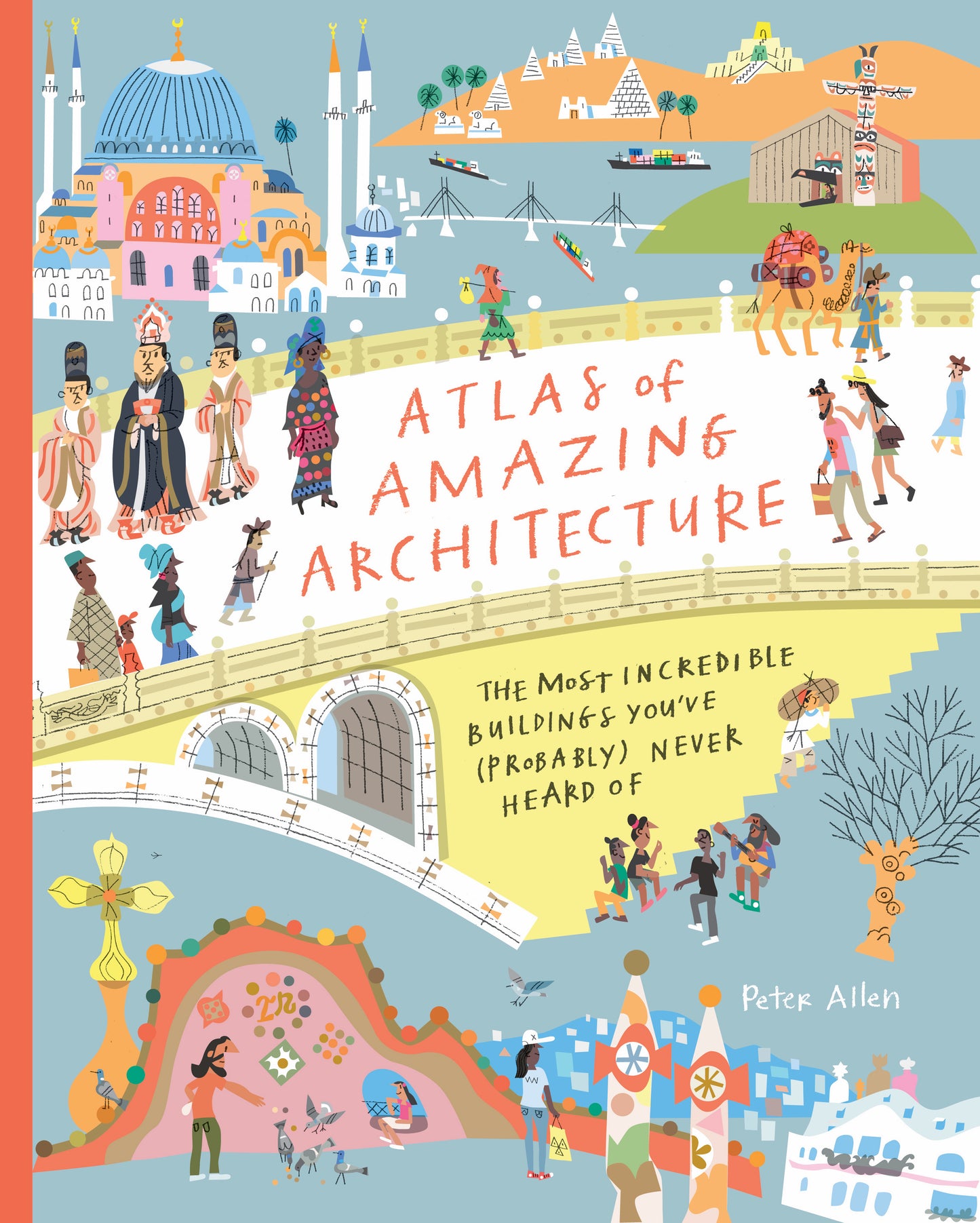 Atlas of Amazing Architecture - Agricola Street Books