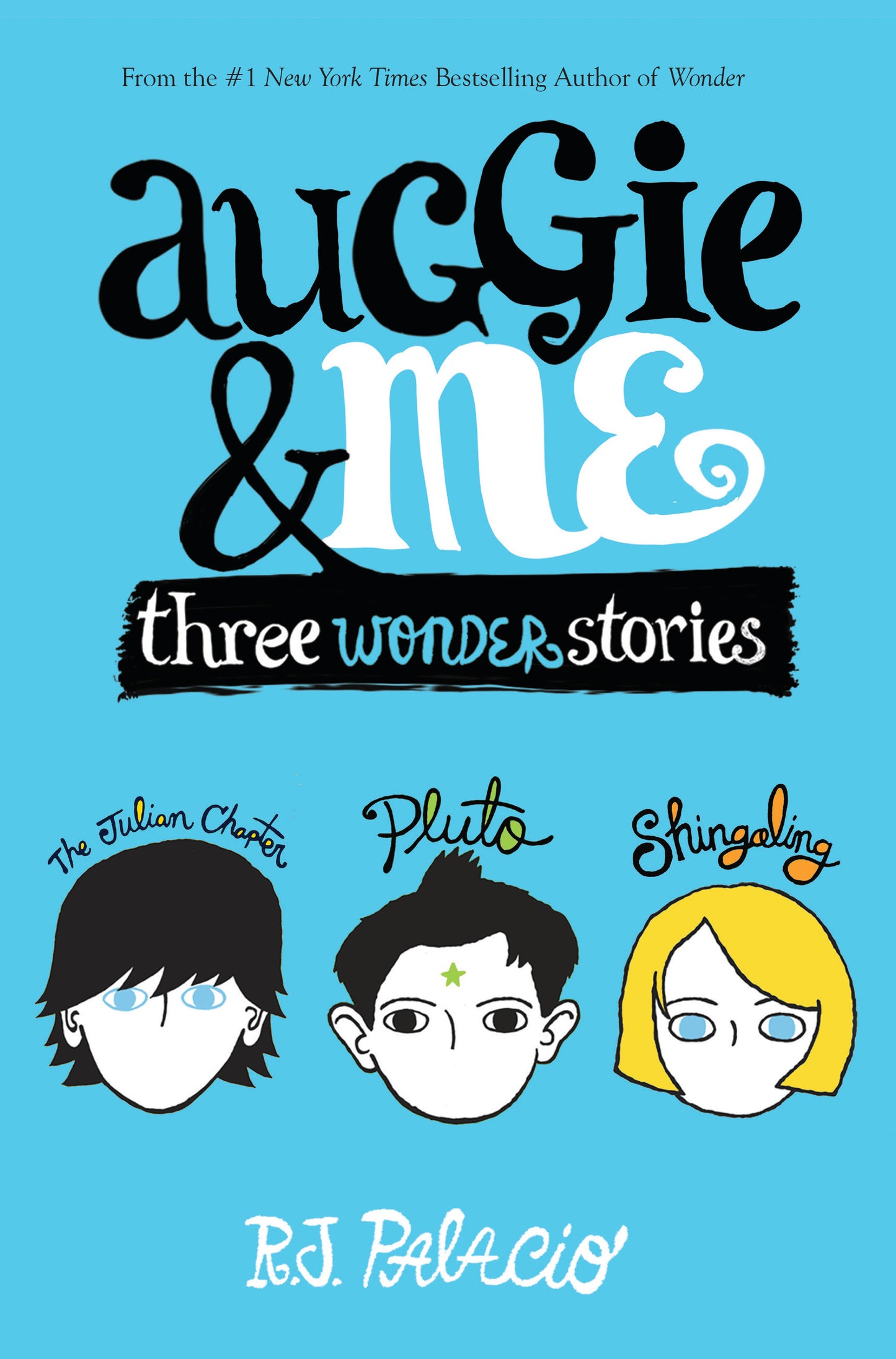 Auggie & Me: Three Wonder Stories - Agricola Street Books