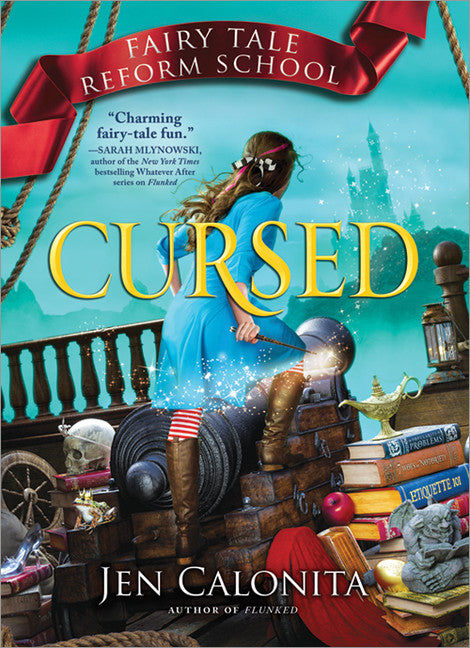 Cursed (Fairy Tale Reform School #6) - Agricola Street Books
