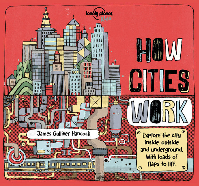 Lonely Planet Kids How Cities Work 1 1st Ed. - Agricola Street Books