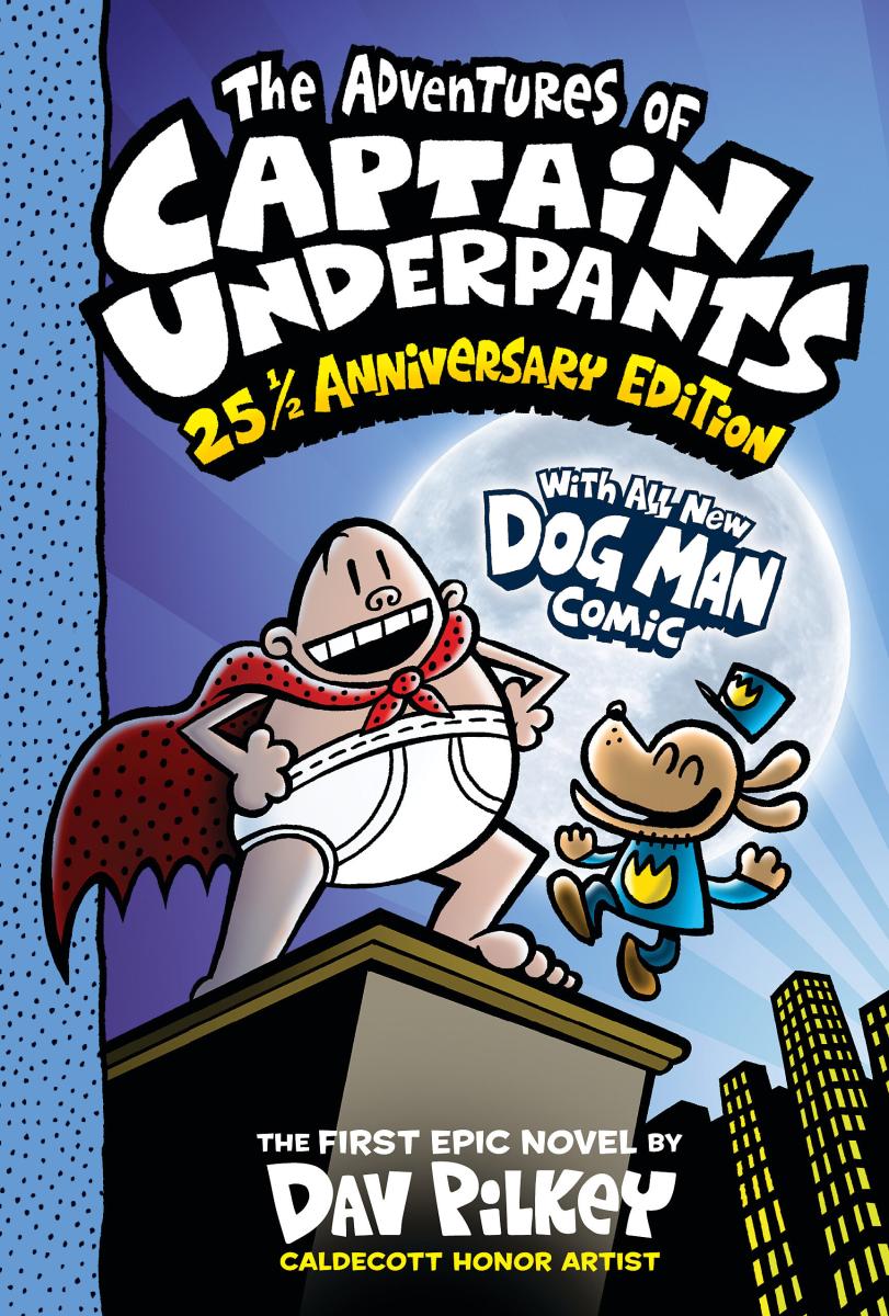 The Adventures of Captain Underpants (Now With a Dog Man Comic!): 25 1/2 Anniversary Edition (Color Edition) - Agricola Street Books