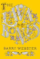 The Lava in My Bones - Agricola Street Books