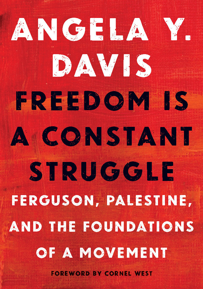 Freedom Is a Constant Struggle - Agricola Street Books