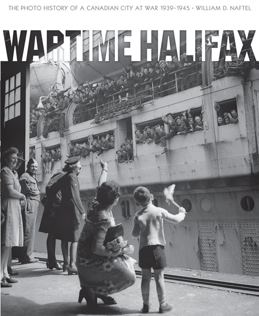 Wartime Halifax - Agricola Street Books
