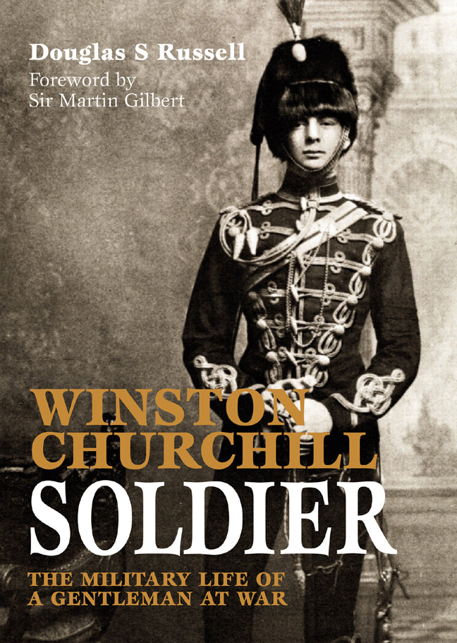 Winston Churchill: Soldier - Agricola Street Books