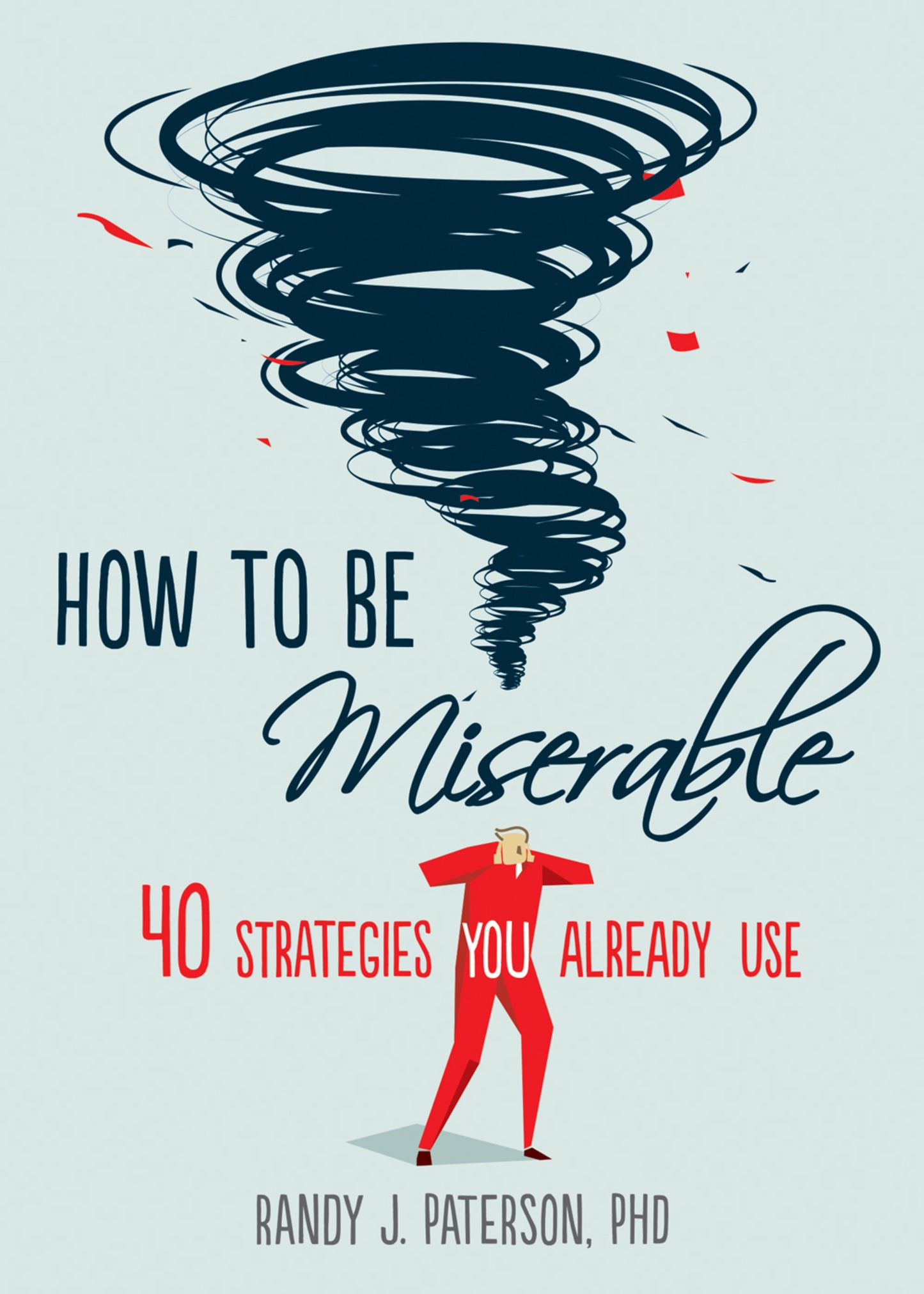 How to Be Miserable - Agricola Street Books