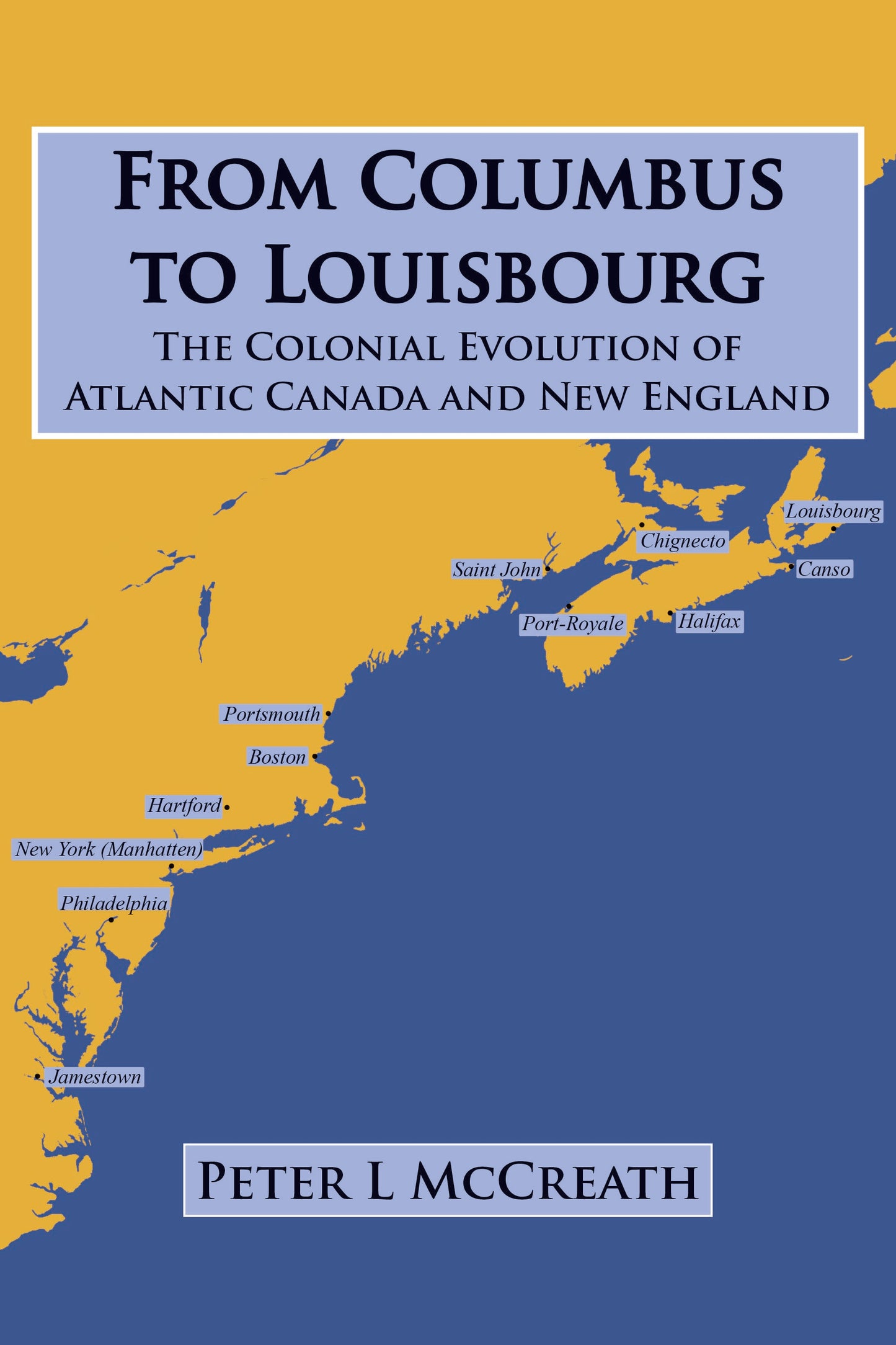 From Columbus to Louisbourg - Agricola Street Books