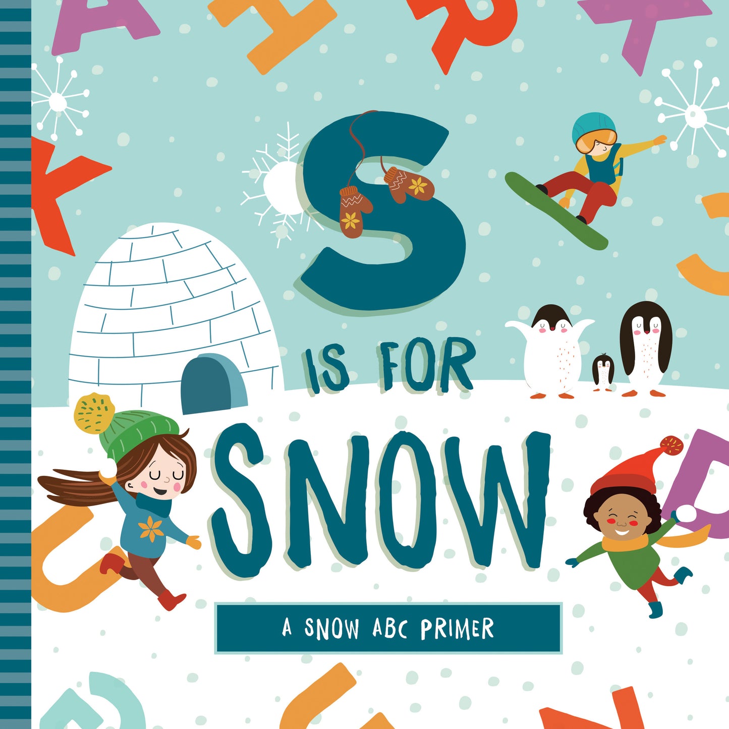 S is for Snow - Agricola Street Books