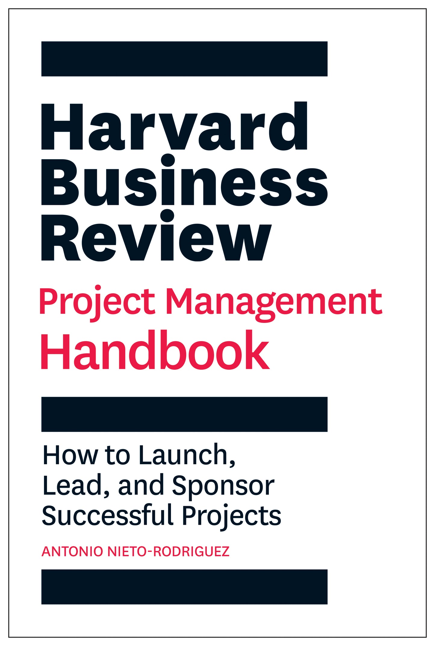 Harvard Business Review Project Management Handbook - Agricola Street Books