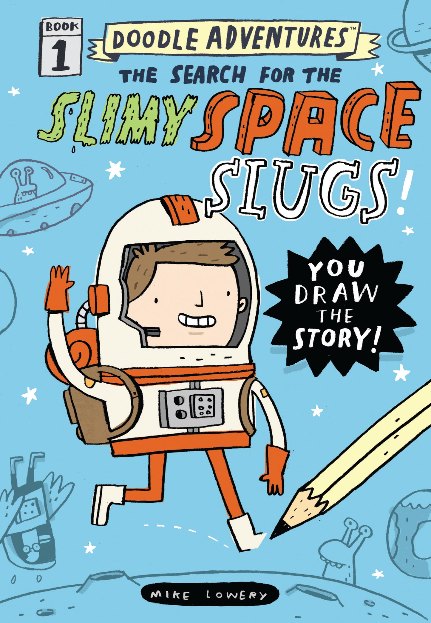 Doodle Adventures: The Search for the Slimy Space Slugs! - Agricola Street Books