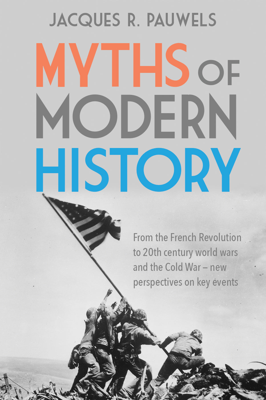 Myths of Modern History - Agricola Street Books