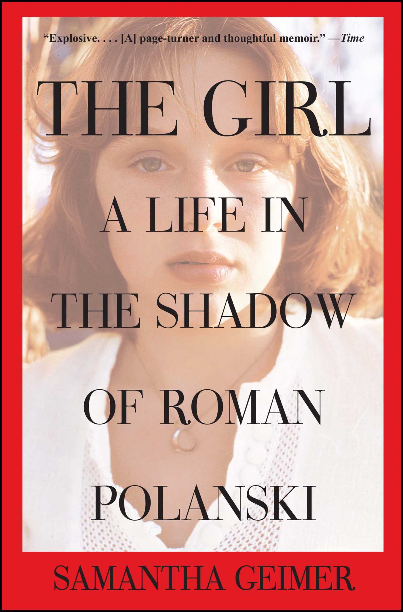 The Girl: A life in the Shadow of Roman Polanski - Agricola Street Books