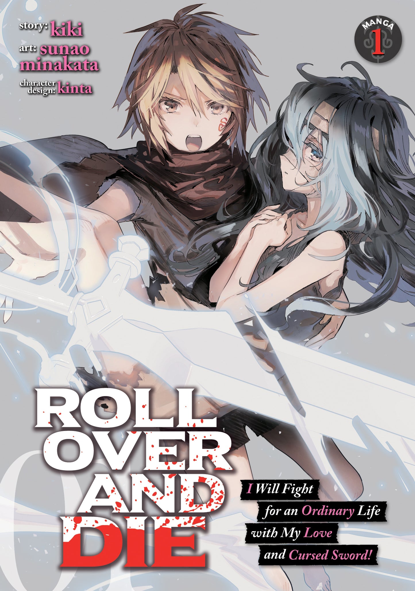 ROLL OVER AND DIE: I Will Fight for an Ordinary Life with My Love and Cursed Sword! (Manga) Vol. 1 - Agricola Street Books