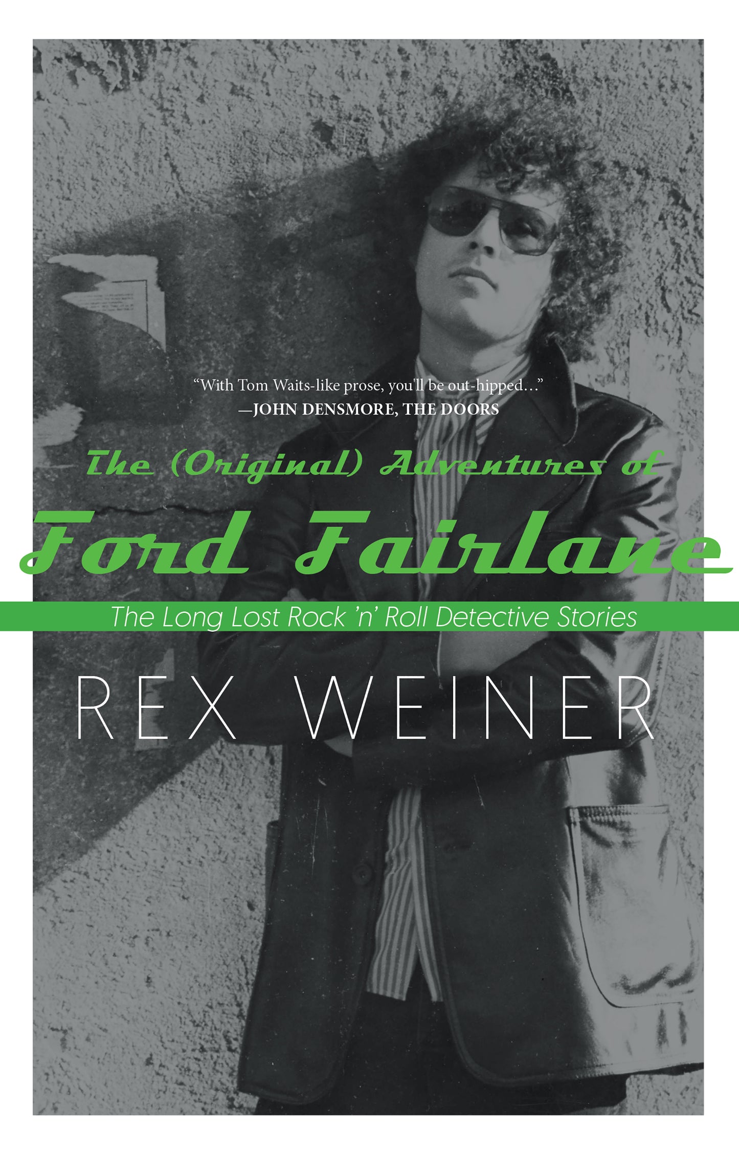 The (Original) Adventures of Ford Fairlane - Agricola Street Books