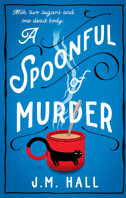 A Spoonful of Murder (Liz, Pat and Thelma #1) - Agricola Street Books