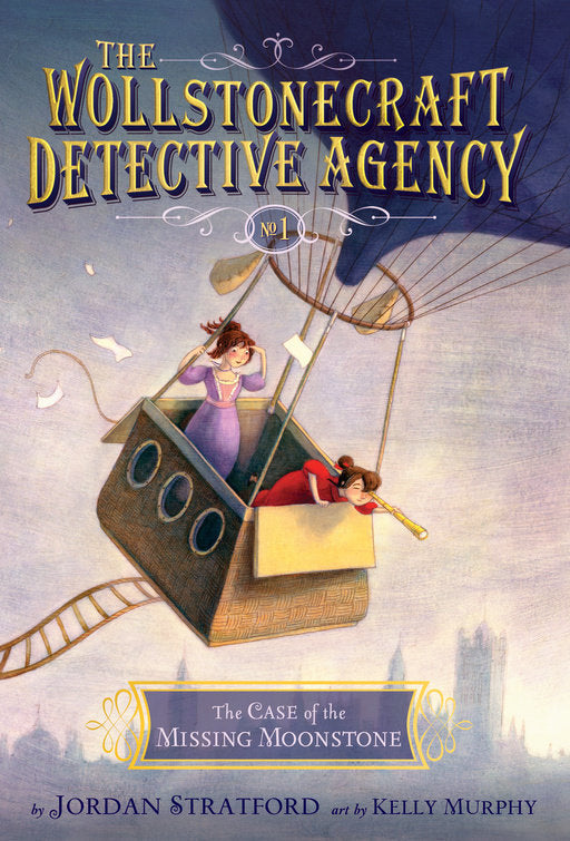 The Case of the Missing Moonstone (The Wollstonecraft Detective Agency, Book 1) - Agricola Street Books
