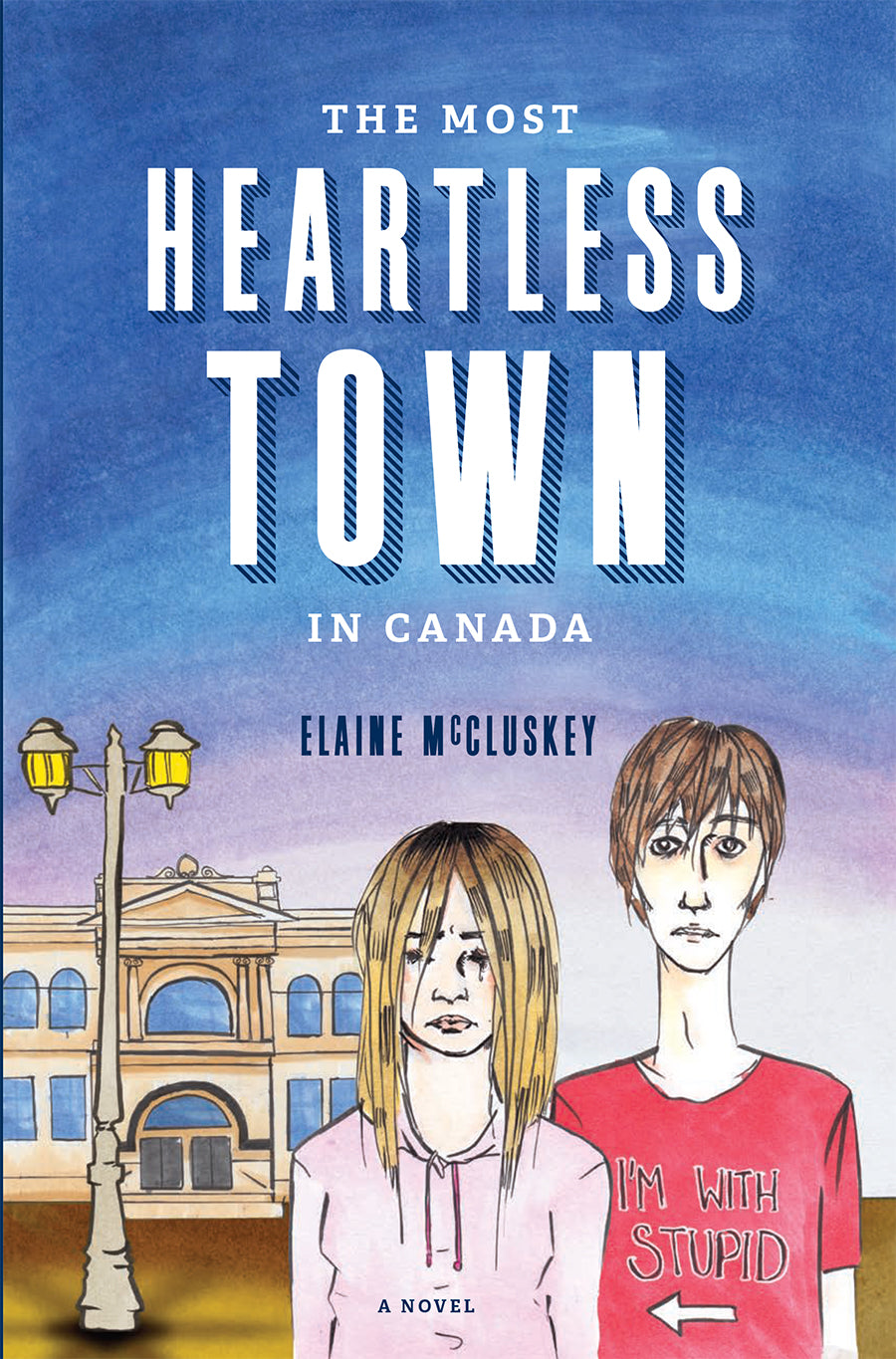 The Most Heartless Town in Canada - Agricola Street Books
