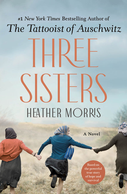 Three Sisters (The Tattooist of Auschwitz #3) - Agricola Street Books
