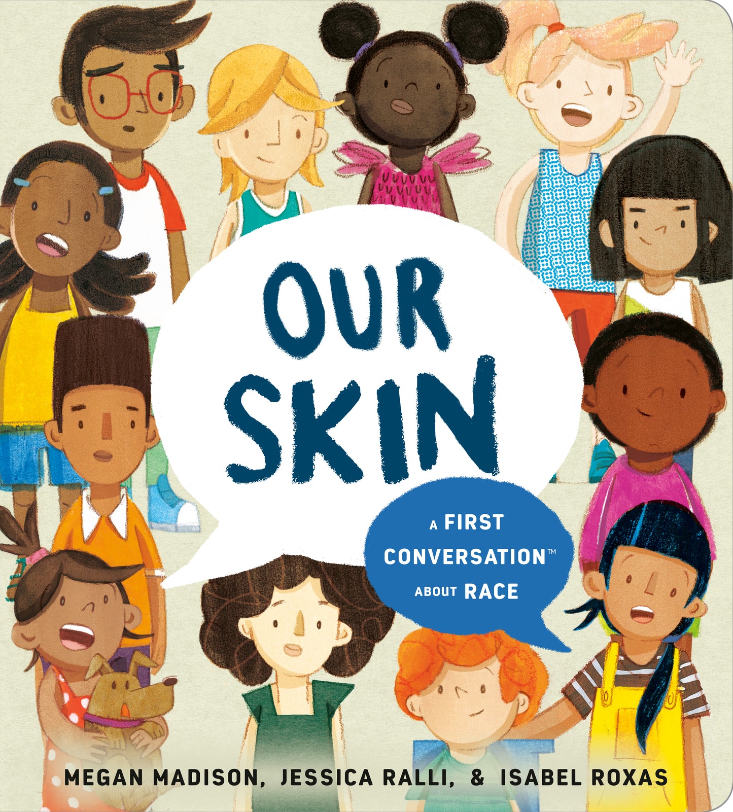 Our Skin: A First Conversation About Race - Agricola Street Books