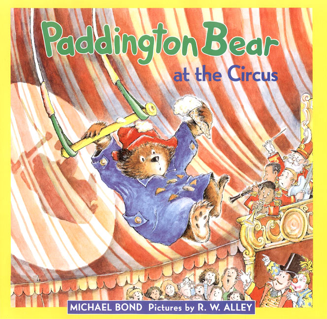 Paddington Bear at the Circus - Agricola Street Books