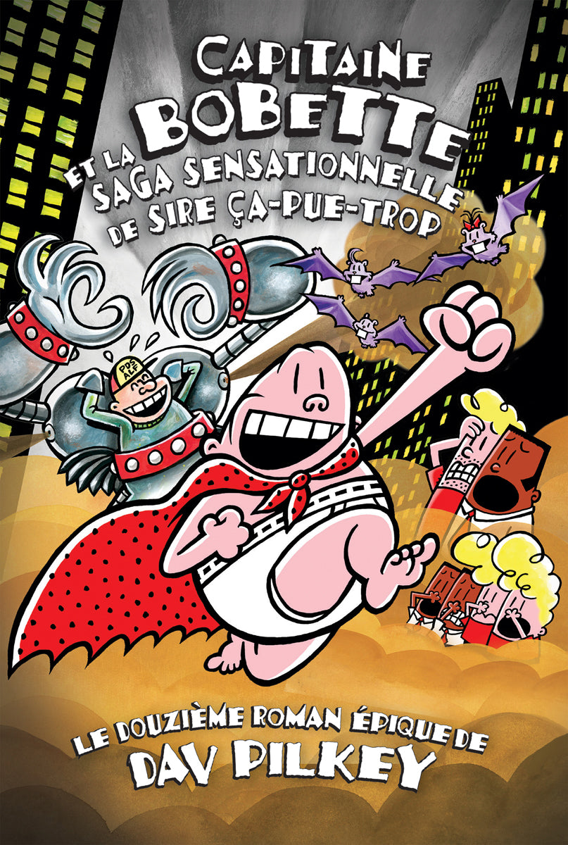 Capitaine Bobette et la saga sensationnelle de Sire Ca-pue-trop (tome 12) - Agricola Street Books