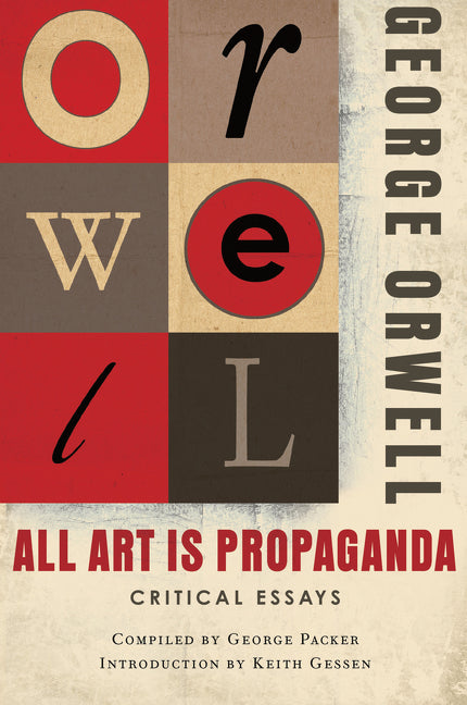 All Art Is Propaganda - Agricola Street Books