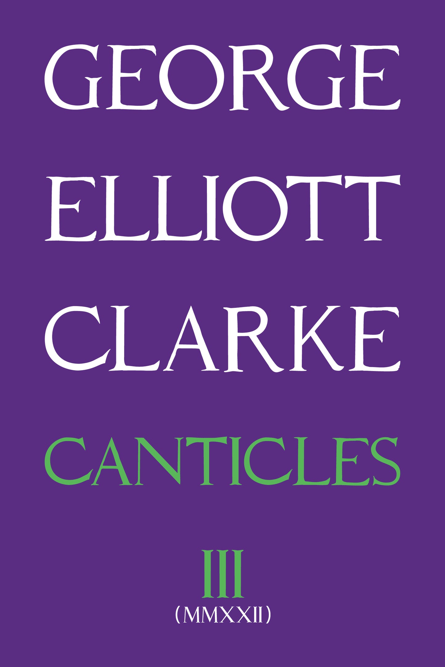 Canticles III (MMXXII) - Agricola Street Books