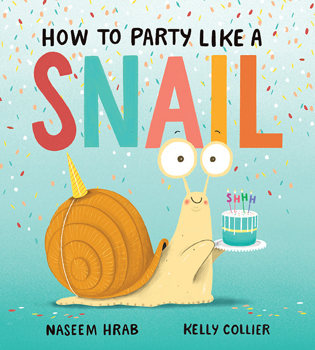 How to Party Like a Snail - Agricola Street Books