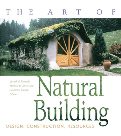 The Art of Natural Building
