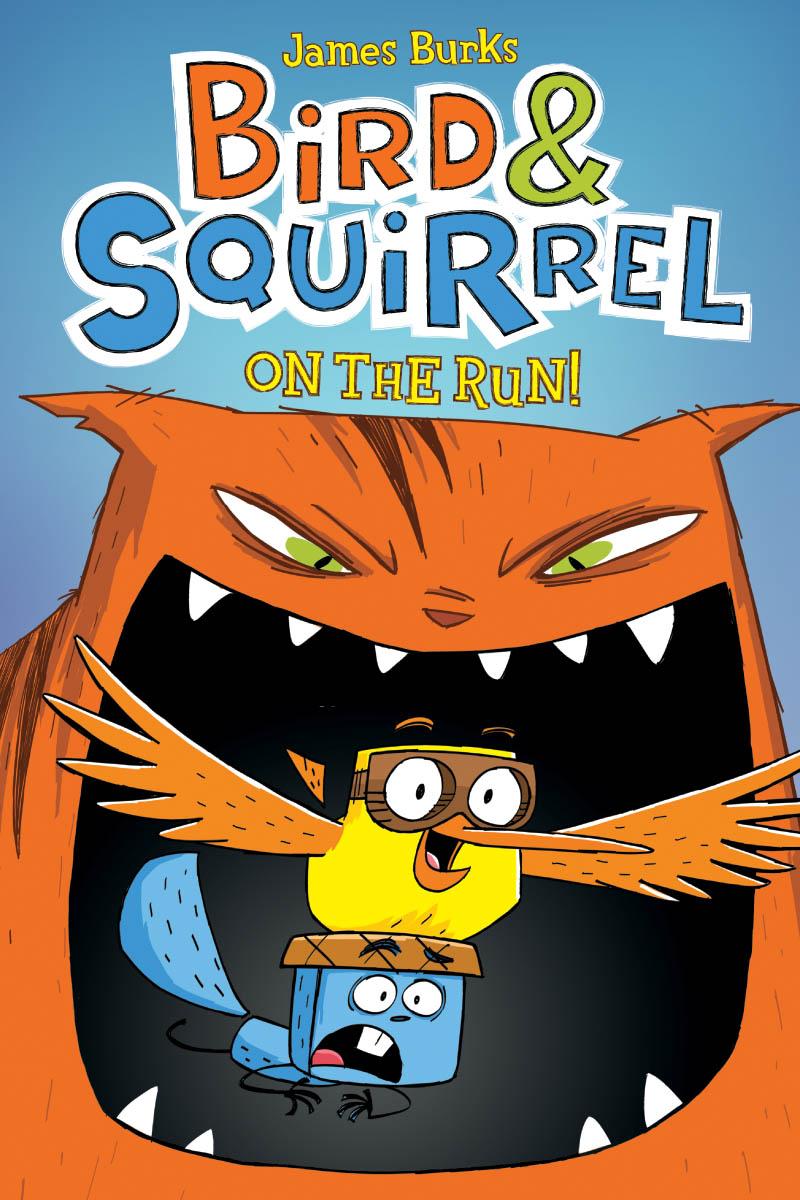 Bird & Squirrel On the Run!: A Graphic Novel (Bird & Squirrel #1) - Agricola Street Books