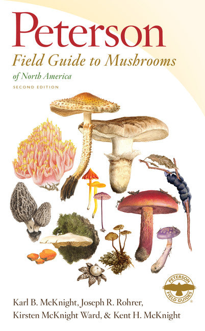 Peterson Field Guide To Mushrooms Of North America, Second Edition - Agricola Street Books