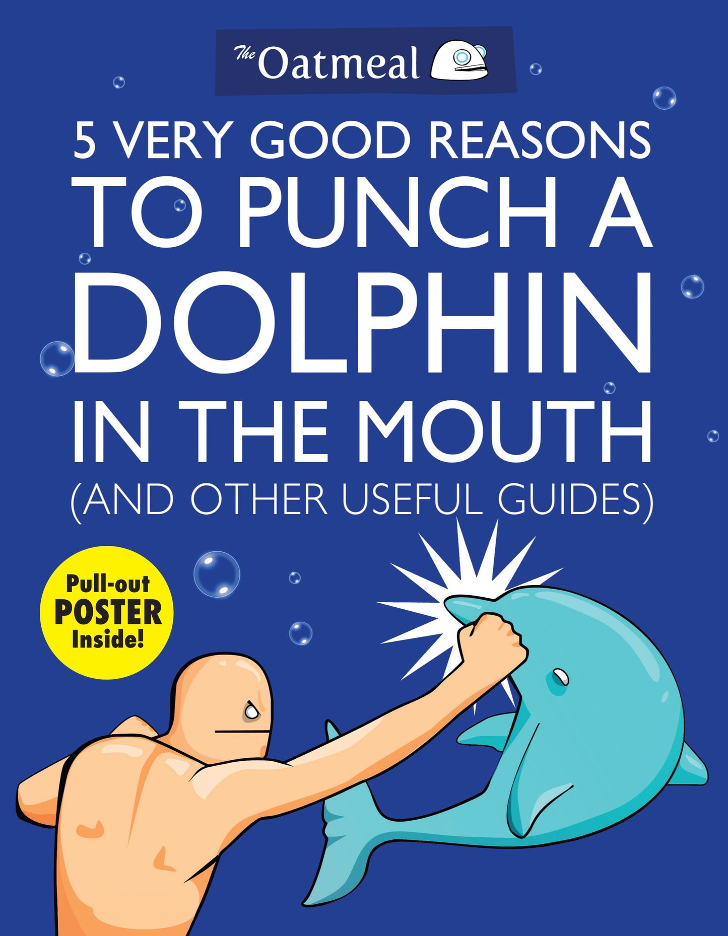 5 Very Good Reasons to Punch a Dolphin in the Mouth (And Other Useful Guides) - Agricola Street Books