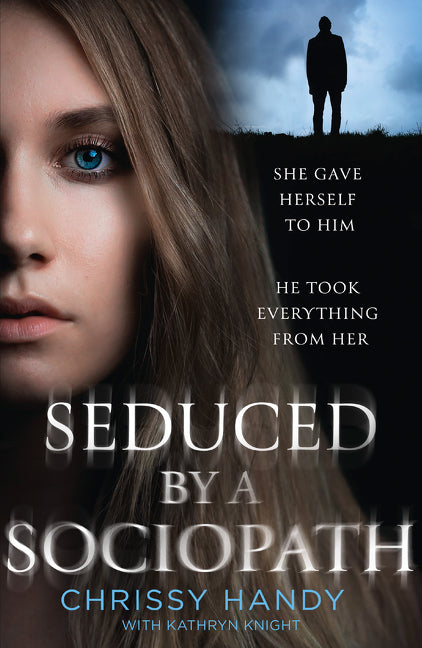 Seduced by a Sociopath - Agricola Street Books