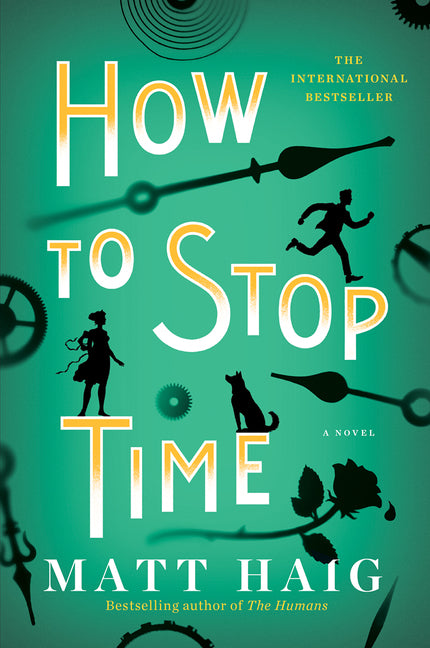 How To Stop Time - Agricola Street Books